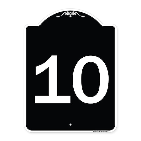 Signmission Sign with Number 10 Heavy-Gauge Aluminum Architectural Sign, 24" x 18", BW-1824-22912 A-DES-BW-1824-22912